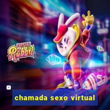 chamada sexo virtual